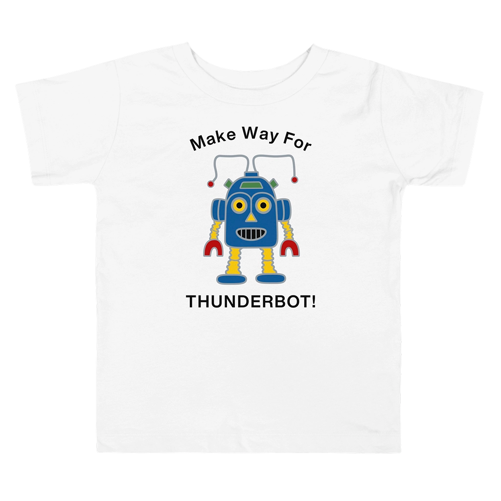 Make Way For Thunderbot! | Toddler T-shirt by Denise Marta-Burch